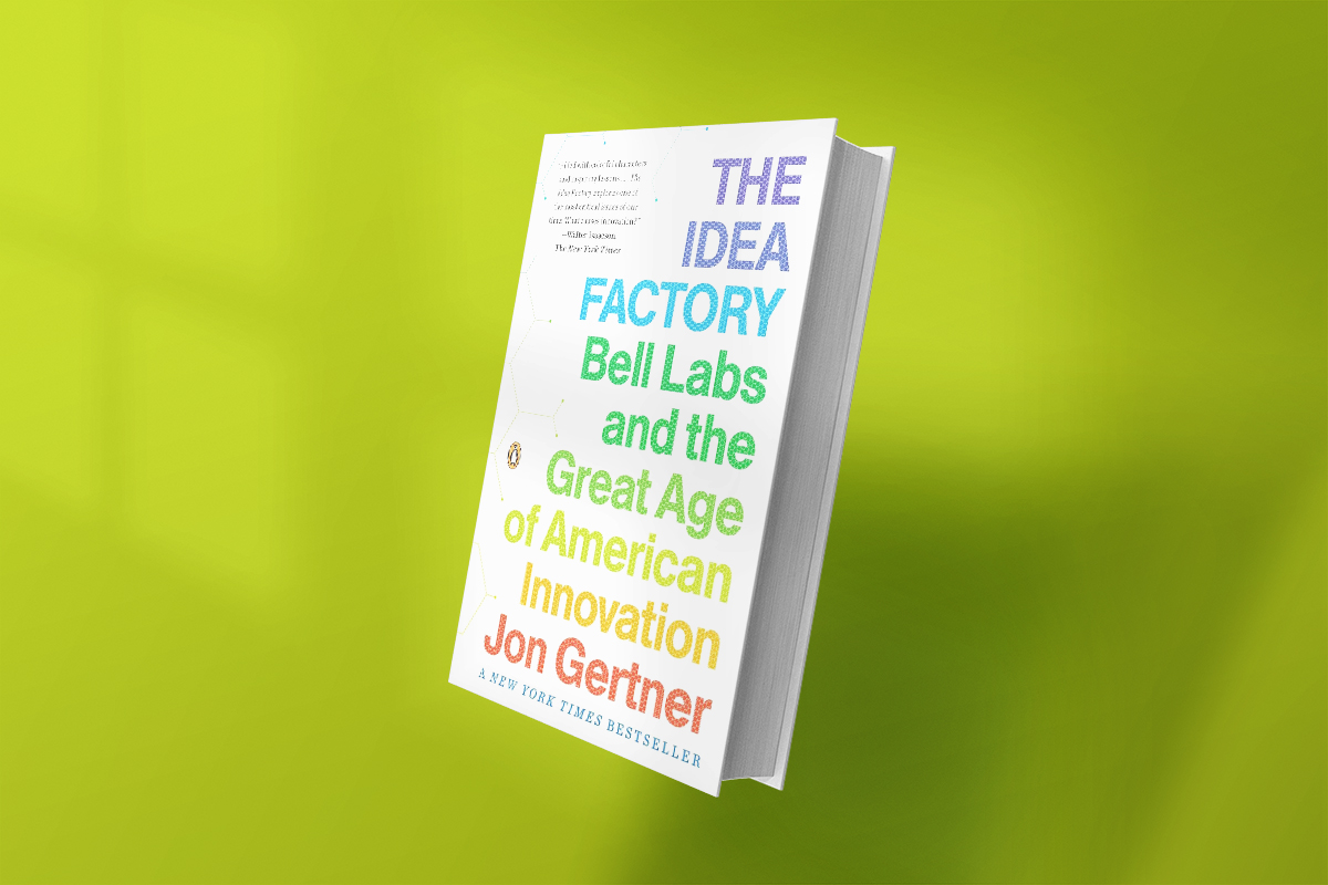 The Idea Factory: Bell Labs and the Great Age of American Innovation